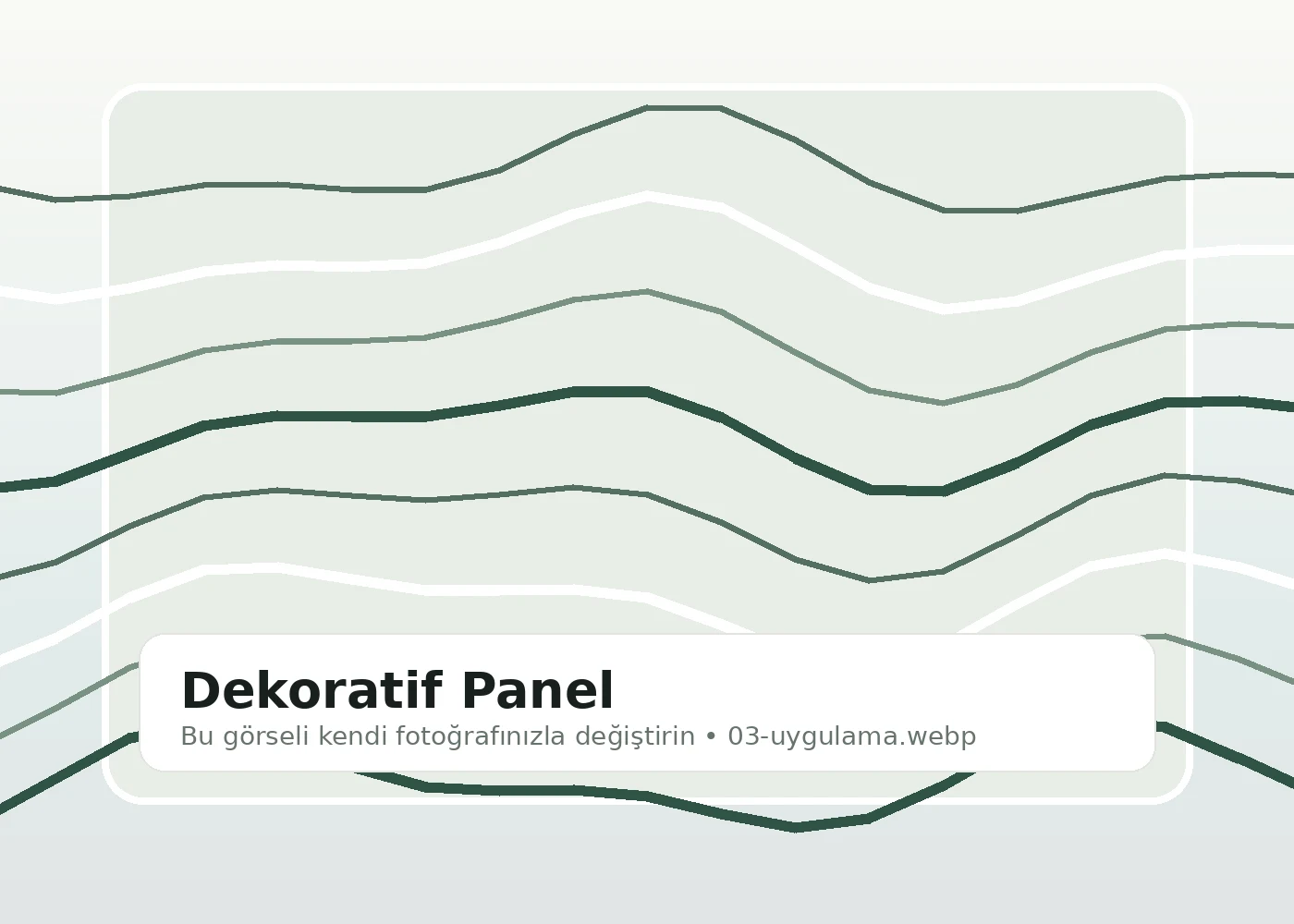 Dekoratif panel uygulama